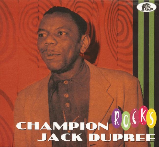 Dupree ,Champion Jack - Champion Jack Dupree Rocks